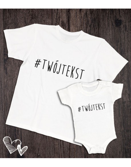 Koszulki dla taty i syna/córki personalizowany hashtag
