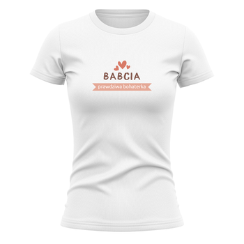 Koszulka dla babci Babcia Bohaterka