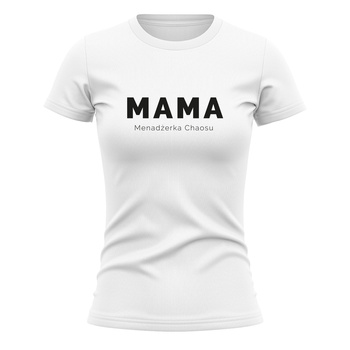 Koszulka dla mamy Menadżerka chaosu