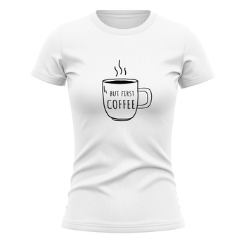 Koszulka dla mamy Ok but first coffee